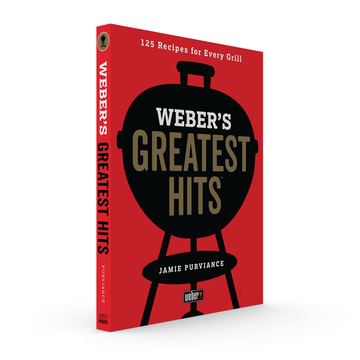 Weber's Greatest Hits Cookbook